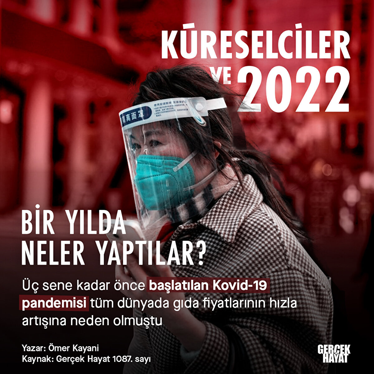 Kovid-19 pandemisi tüm dünyada gıda fiyatlarının hızla artışına neden olmuştu