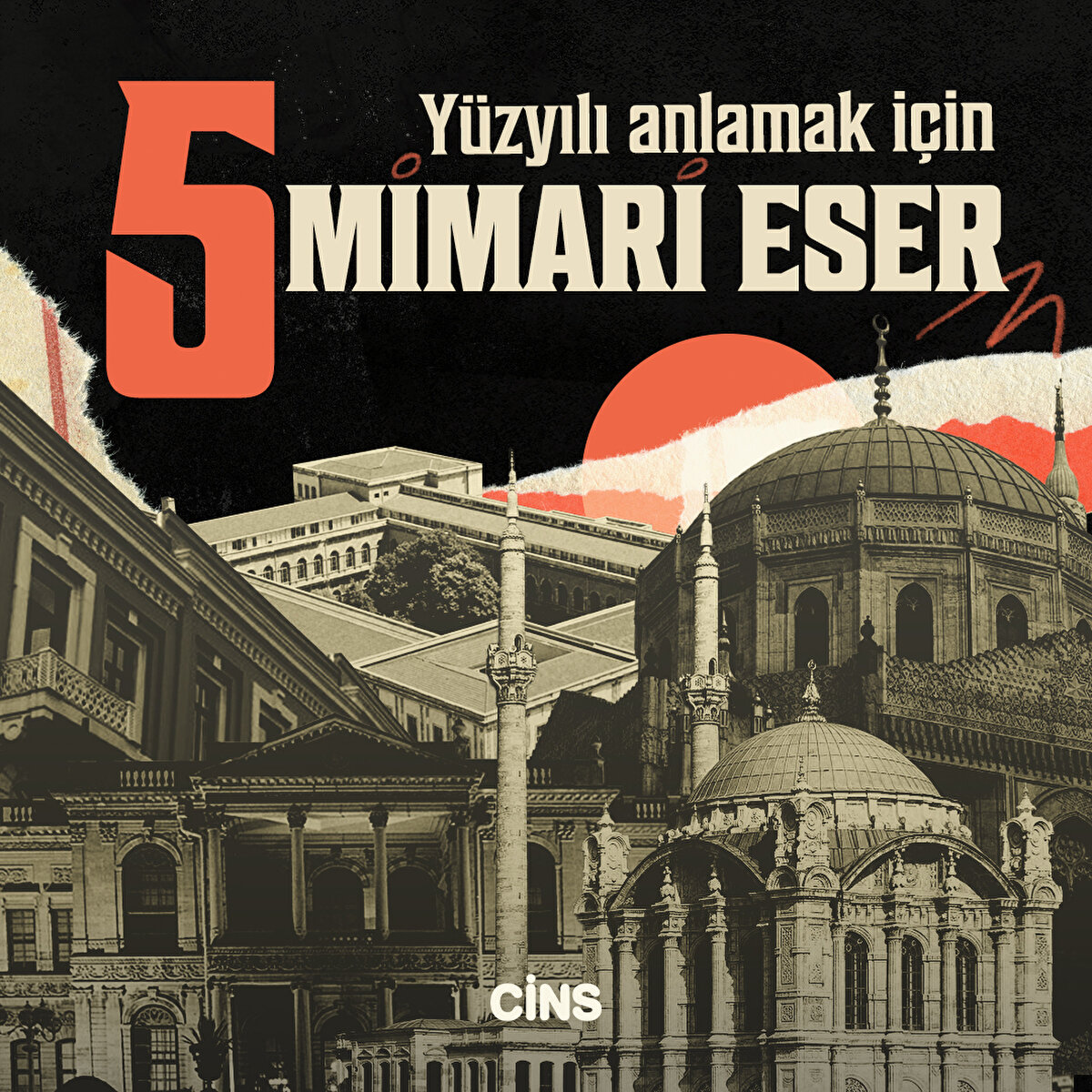 Y&#252;zyılı anlamak i&#231;in 5 mimari eser