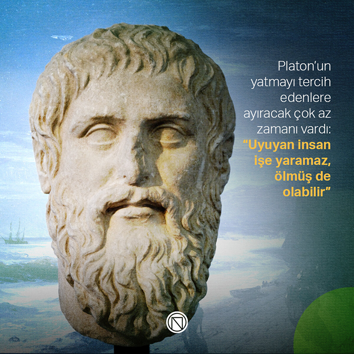 Platon’un yatmayı tercih edenlere ayıracak çok az zamanı vardı: “Uyuyan insan işe yaramaz, ölmüş de olabilir”
