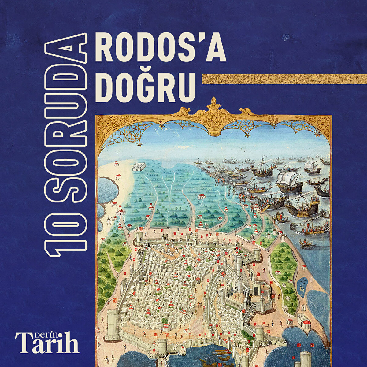 10 Soruda Rodos'un fetih hazırlıkları