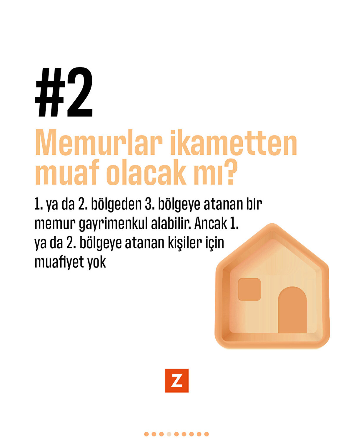1. ya da 2. bölgeden 3. bölgeye atanan bir memur gayrimenkul alabilir. Ancak 1. ya da 2. bölgeye atanan kişiler için muafiyet yok