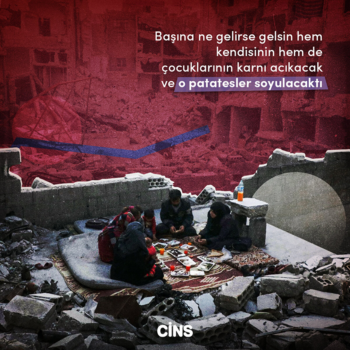 Başına ne gelirse gelsin hem kendisinin hem de çocuklarının karnı acıkacak ve o patatesler soyulacaktı