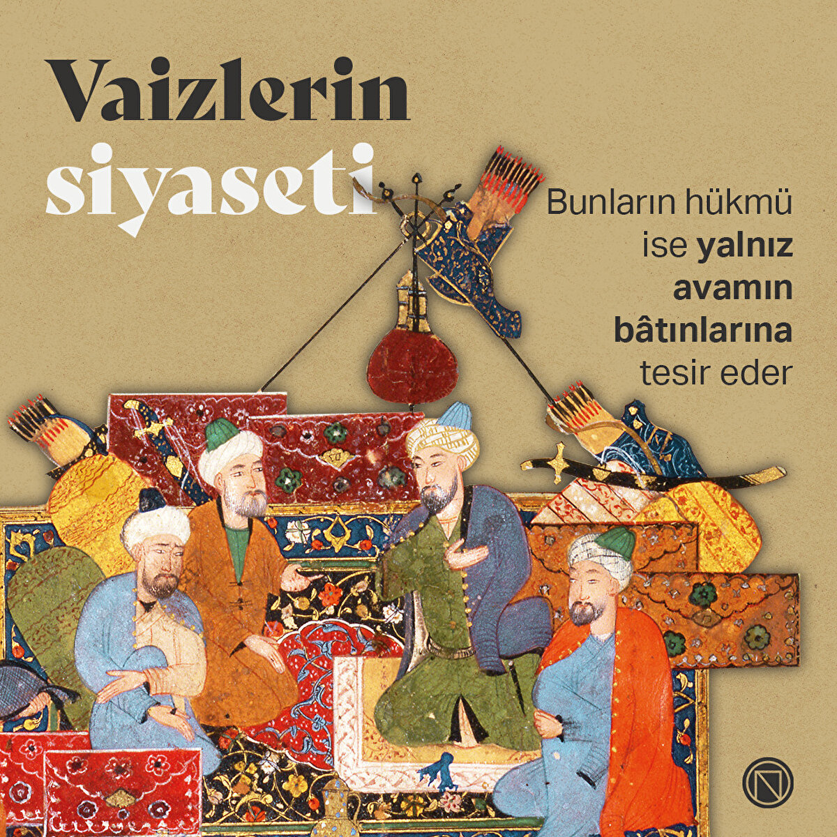 Bunların hükmü ise yalnız avamın bâtınlarına tesir eder
