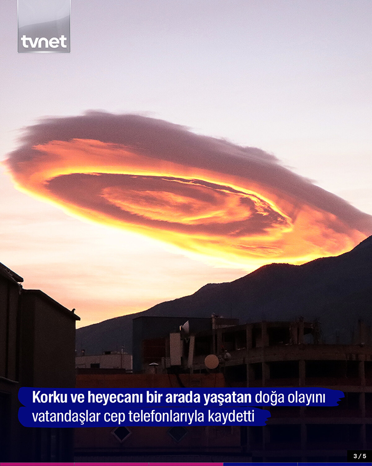 Korku ve heyecanı bir arada yaşatan doğa olayını vatandaşlar cep telefonlarıyla kaydetti