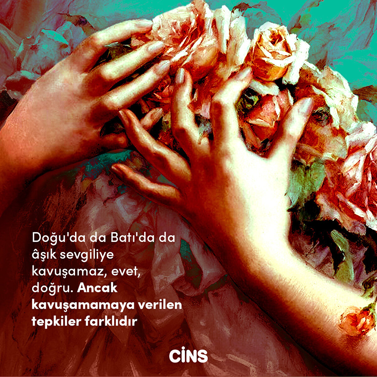 Doğu'da da Batı'da da âşık sevgiliye kavuşamaz, evet, doğru. Ancak kavuşamamaya verilen tepkiler farklıdır