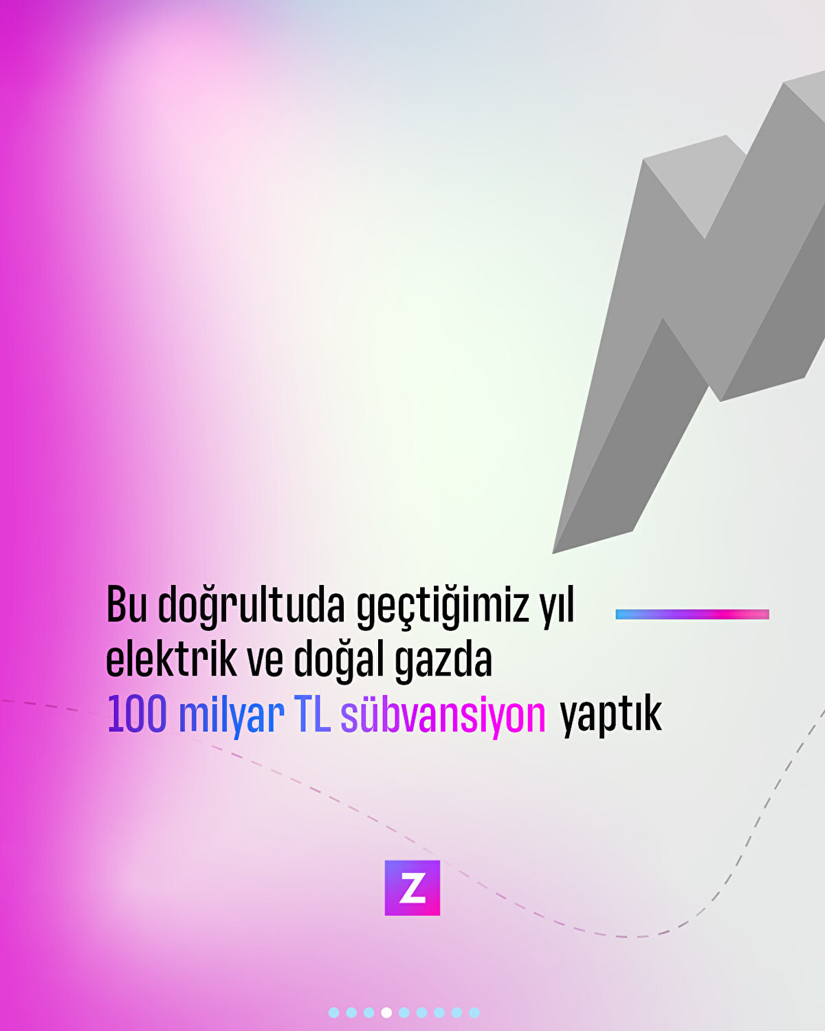 Bu doğrultuda geçtiğimiz yıl elektrik ve doğal gazda 100 milyar TL sübvansiyon yaptık