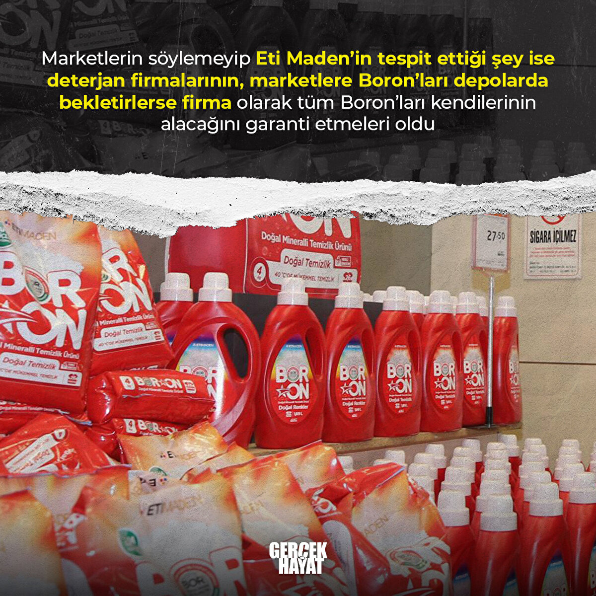 Deterjan firmaları, marketlere Boron'ları depolarda bekletirlerse firma olarak tüm Boron'ları kendilerinin alacağını garanti etmiş