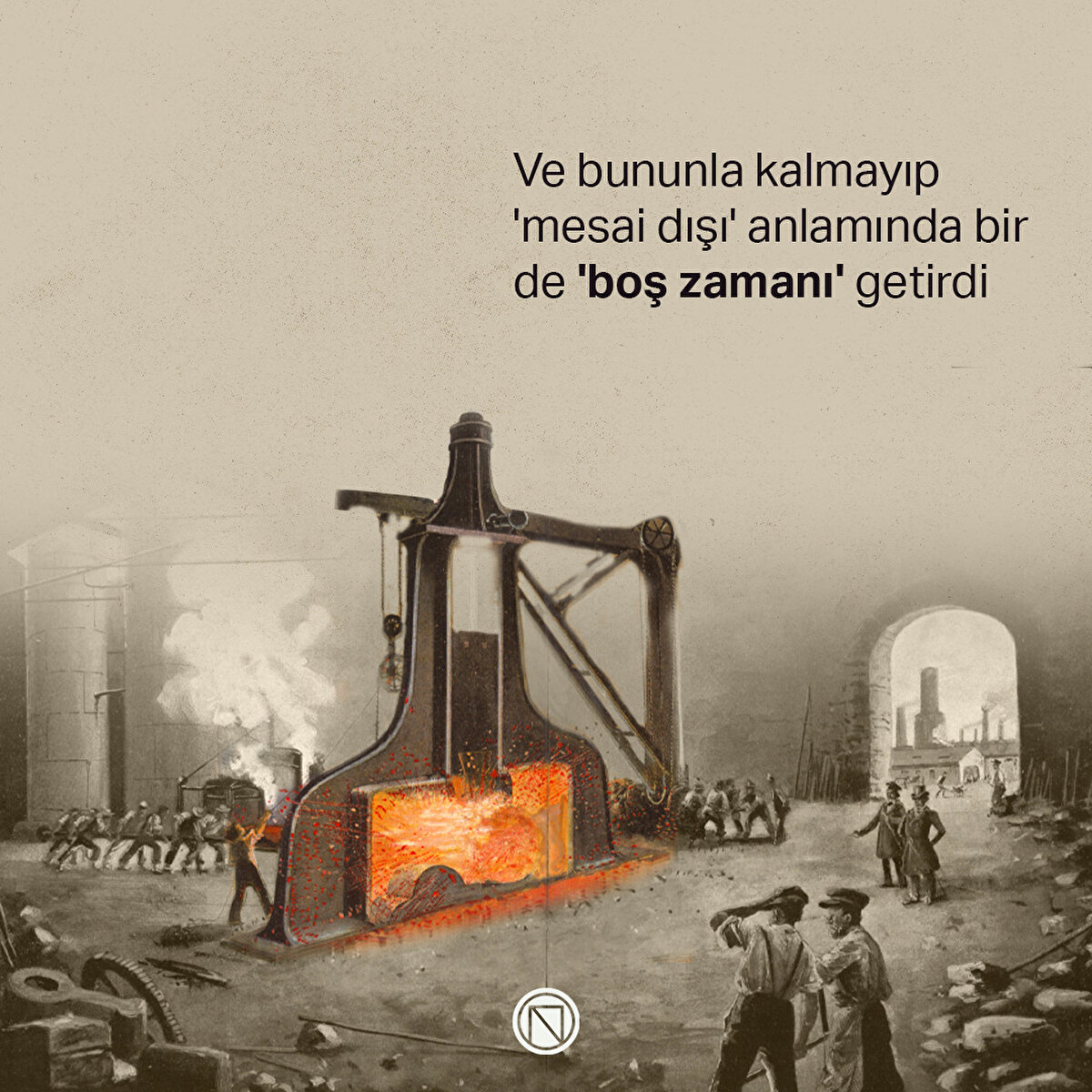 Ve bununla kalmayıp 'mesai dışı' anlamında bir de 'boş zamanı' getirdi