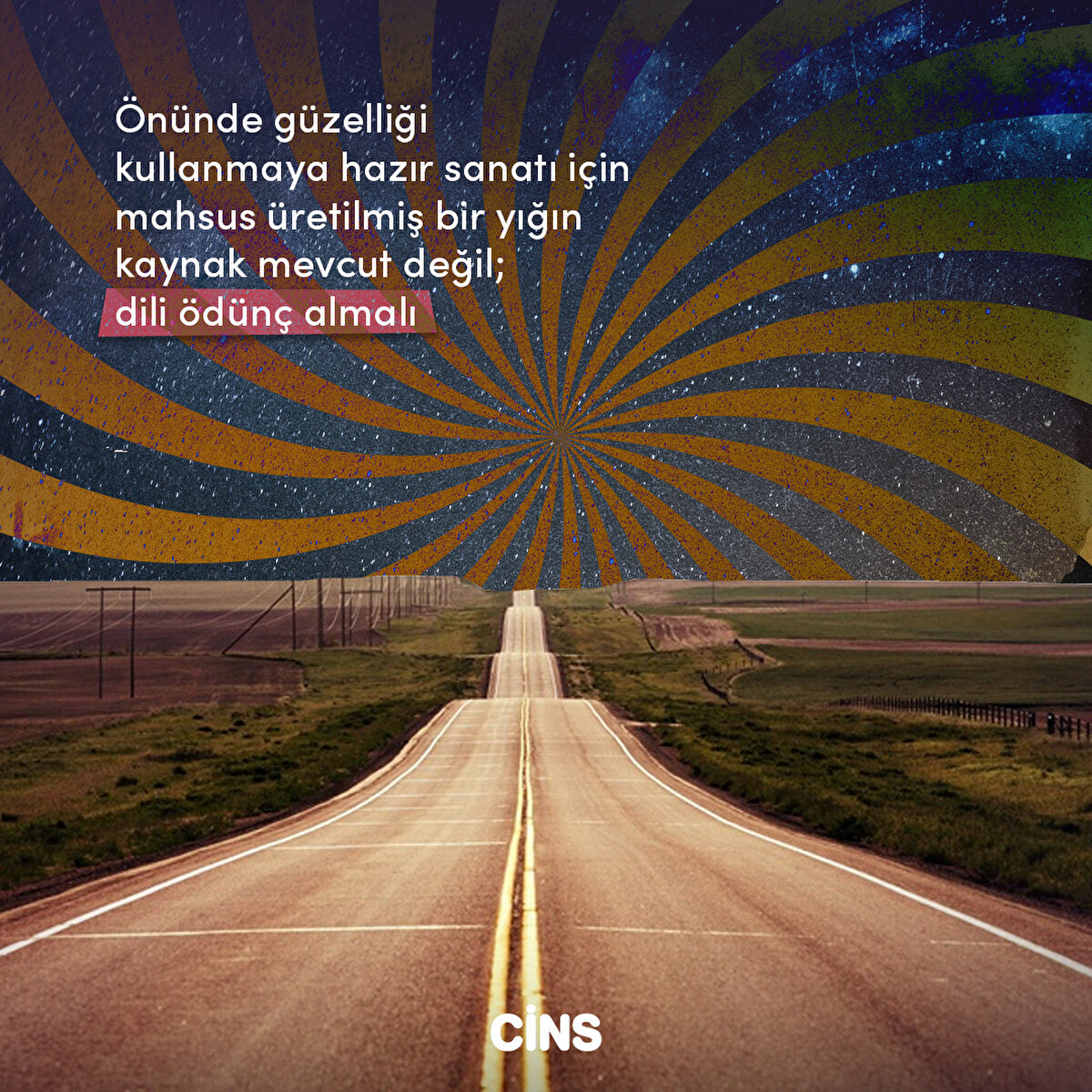 Önünde güzelliği kullanmaya hazır sanatı için mahsus üretilmiş bir yığın kaynak mevcut değil; dili ödünç almalı