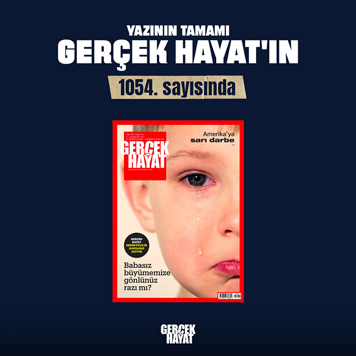 Yazının tamamı Gerçek Hayat'ın 1054. sayısında