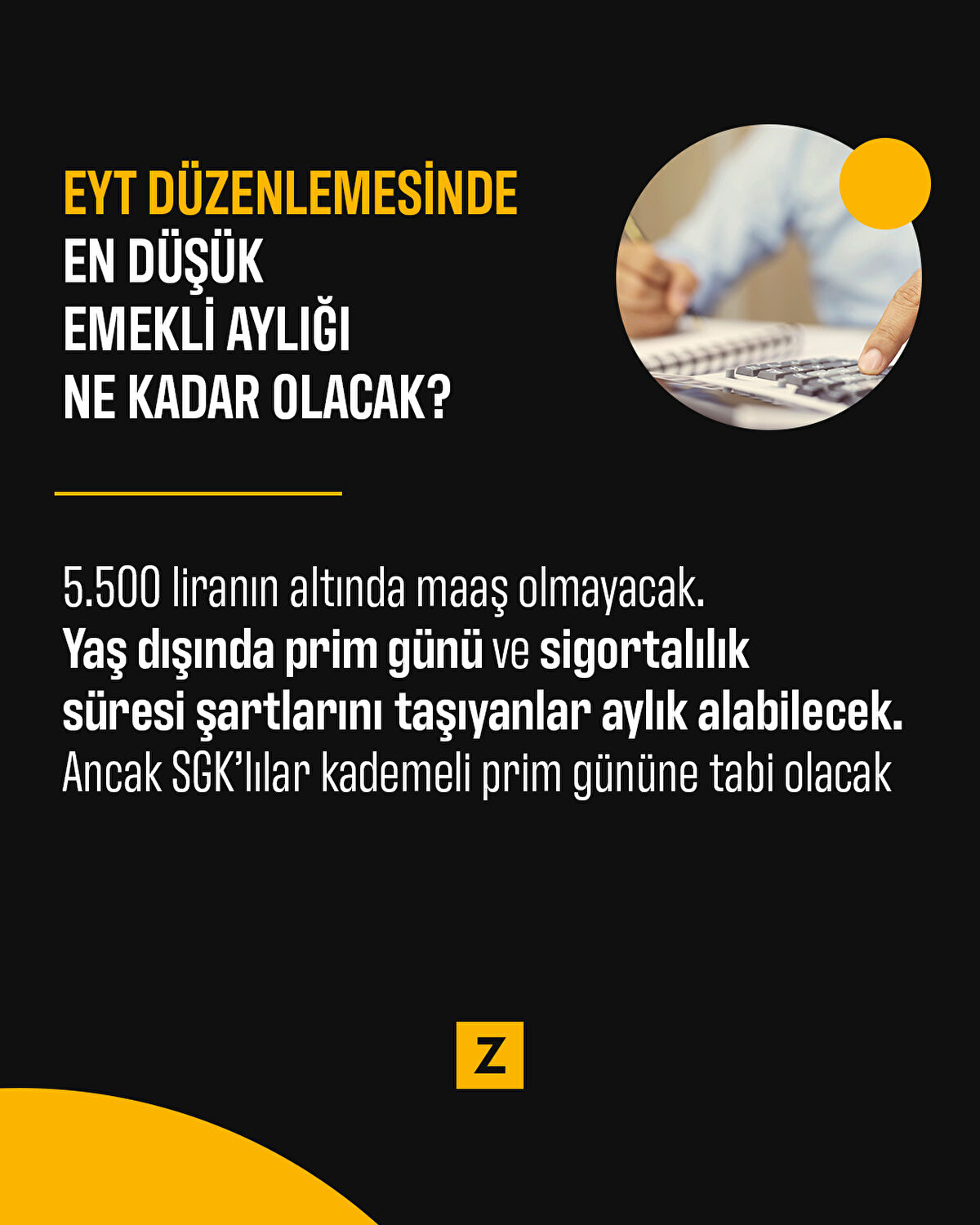 EYT düzenlemesinde en düşük emekli aylığı ne kadar olacak?

5.500 liranın altında maaş olmayacak. Yaş dışında prim günü ve sigortalılık süresi şartlarını taşıyanlar aylık alabilecek. Ancak SGK’lılar kademeli prim gününe tabi olacak
