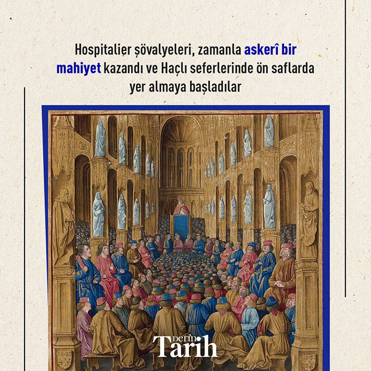 Hospitalier ş&#246;valyeleri, zamanla asker&#238; bir mahiyet kazandı ve Ha&#231;lı seferlerinde &#246;n saflarda yer almaya başladılar