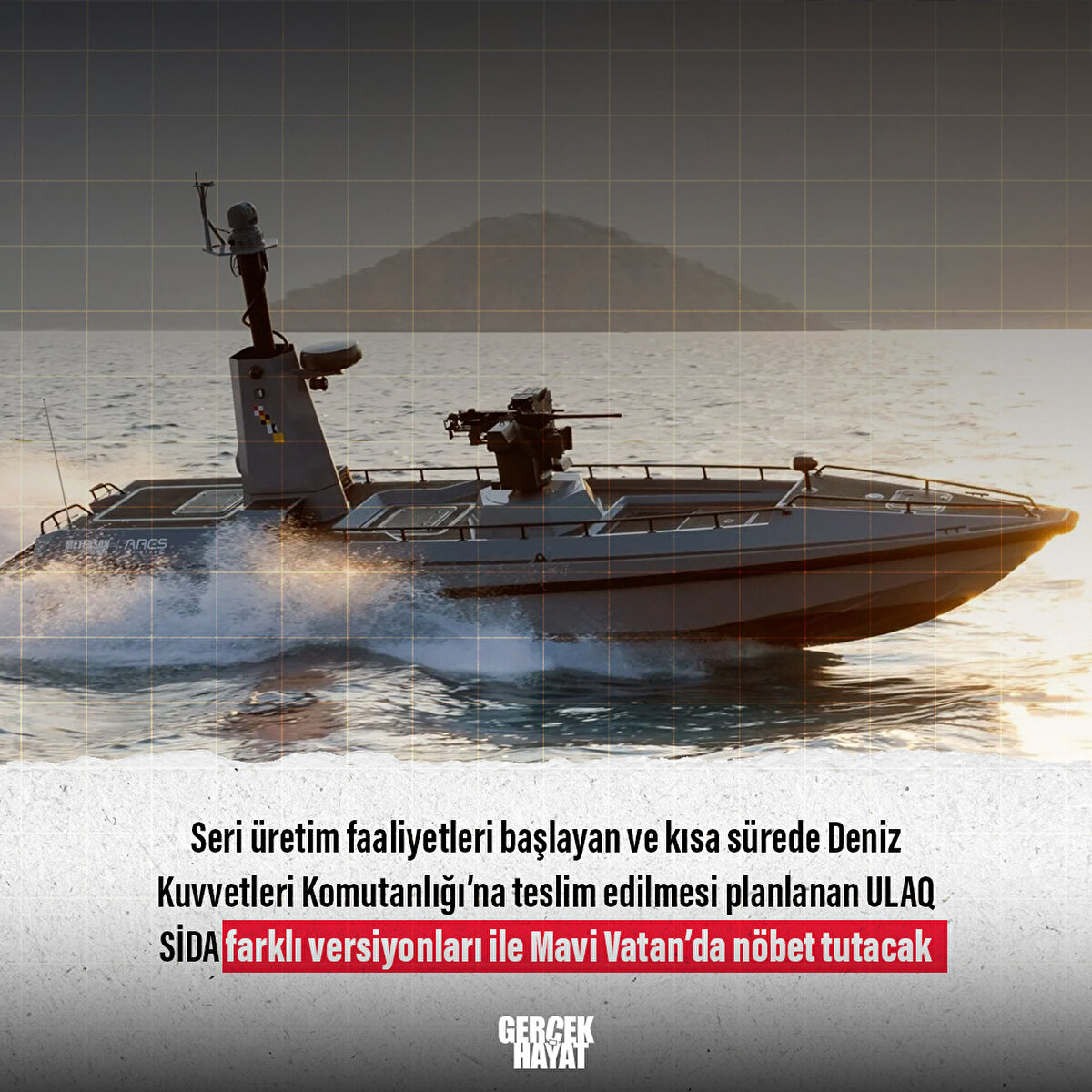 Deniz Kuvvetleri Komutanlığı’na teslim edilmesi planlanan ULAQ SİDA farklı versiyonları ile Mavi Vatan’da nöbet tutacak