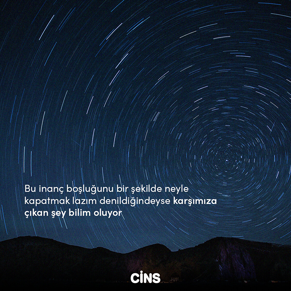 Bu inanç boşluğunu bir şekilde neyle kapatmak lazım denildiğindeyse karşımıza çıkan şey bilim oluyor 