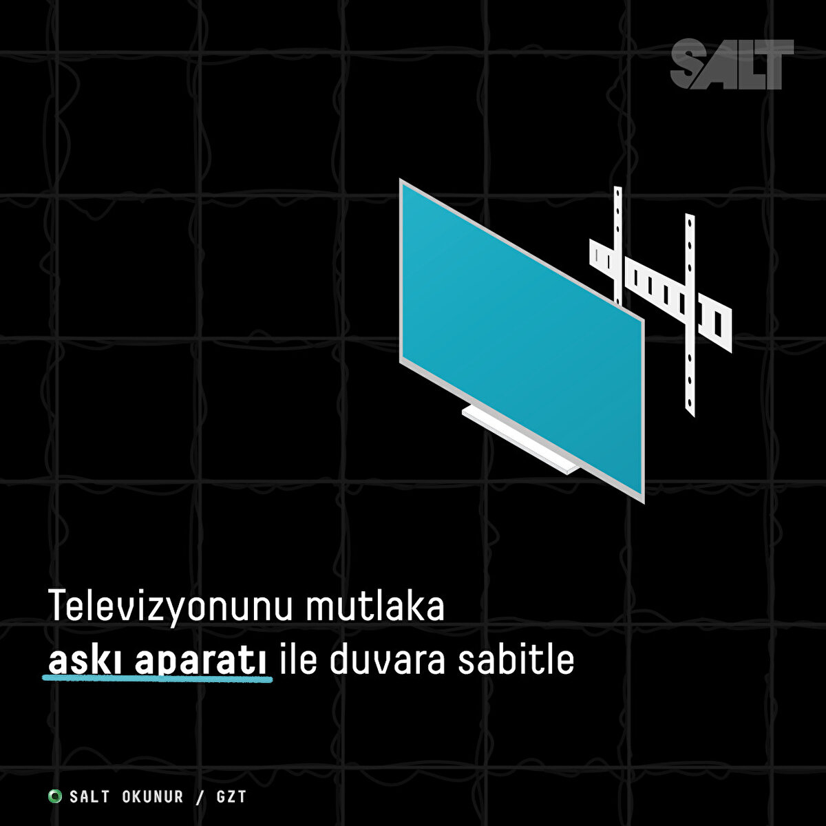 Televizyonunu mutlaka askı aparatı ile duvara sabitle