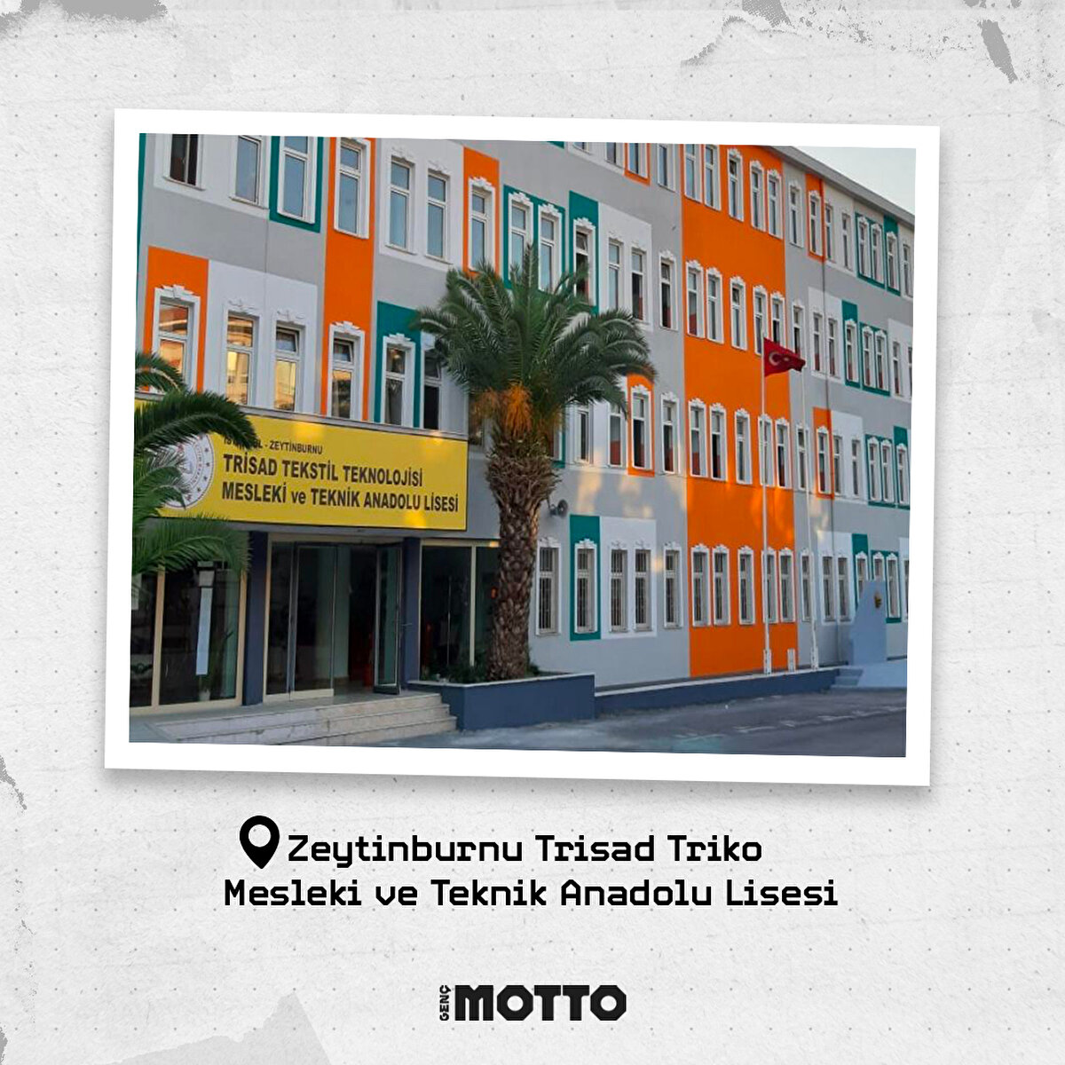 10. Zeytinburnu Trisad Triko Mesleki ve Teknik Anadolu Lisesi