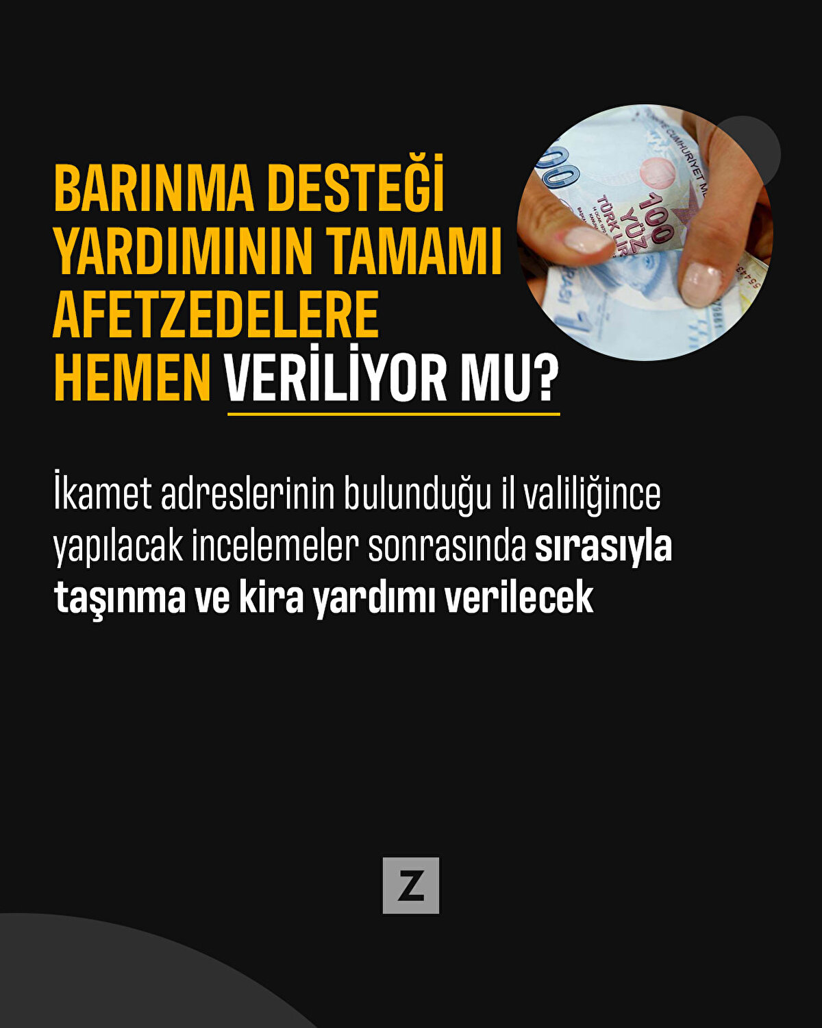 İkamet adreslerinin bulunduğu il valiliğince yapılacak incelemeler sonrasında sırasıyla taşınma ve kira yardımı verilecek