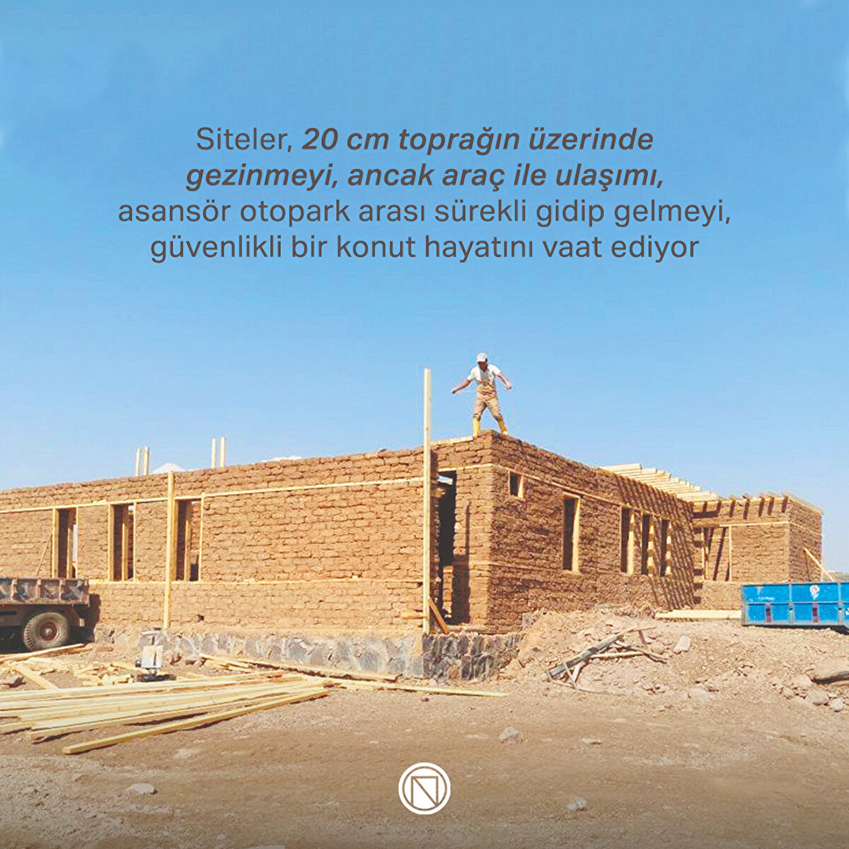 Siteler, 20 cm toprağın üzerinde gezinmeyi, ancak araç ile ulaşımı, asansör otopark arası sürekli gidip gelmeyi, güvenlikli bir konut hayatını vaat ediyor
