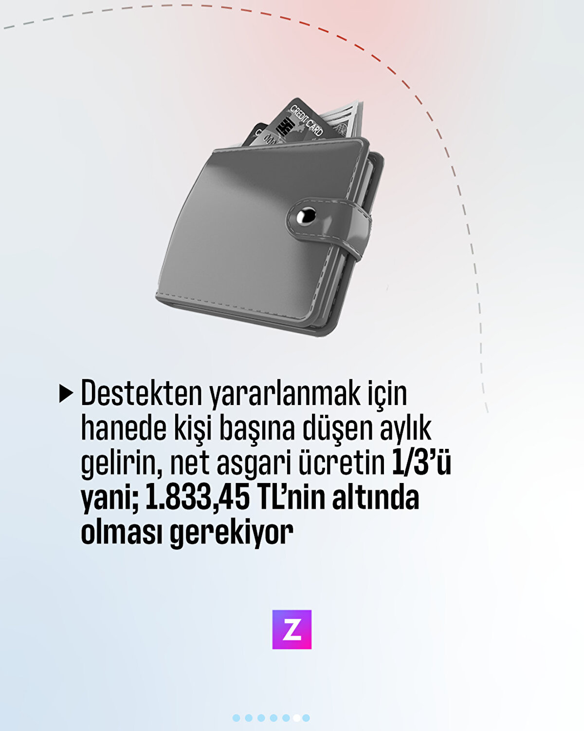 Destekten yararlanmak için hanede kişi başına düşen aylık gelirin, net asgari ücretin 1/3’ü yani; 1.833,45 TL’nin altında olması gerekiyor