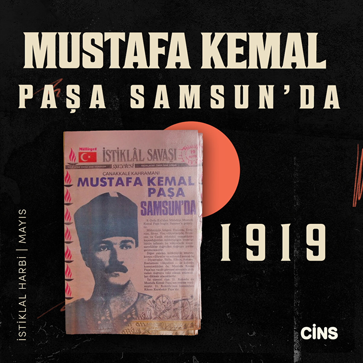 Mustafa Kemal Paşa Samsun’da, Mayıs 1919, İstiklal Harbi