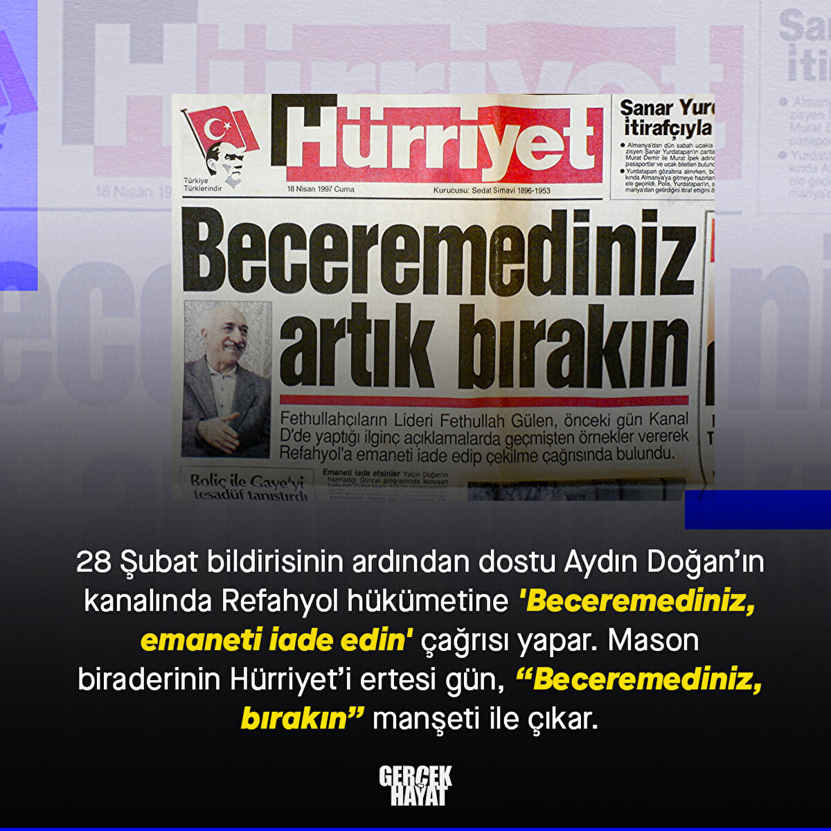 Mason biraderinin Hürriyet’i ertesi gün, “Beceremediniz, bırakın” manşeti ile çıkar