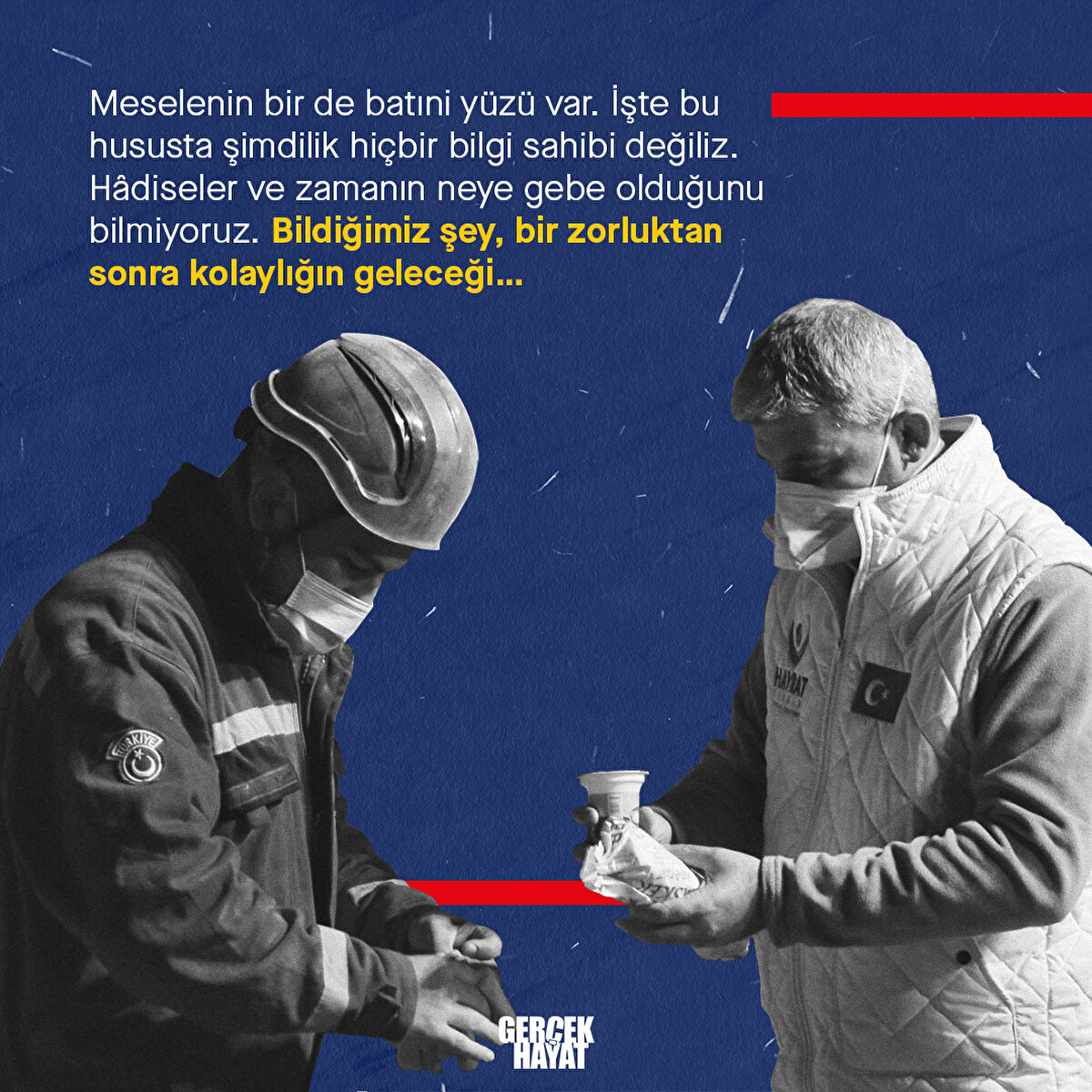 Bildiğimiz şey, bir zorluktan sonra kolaylığın geleceği…