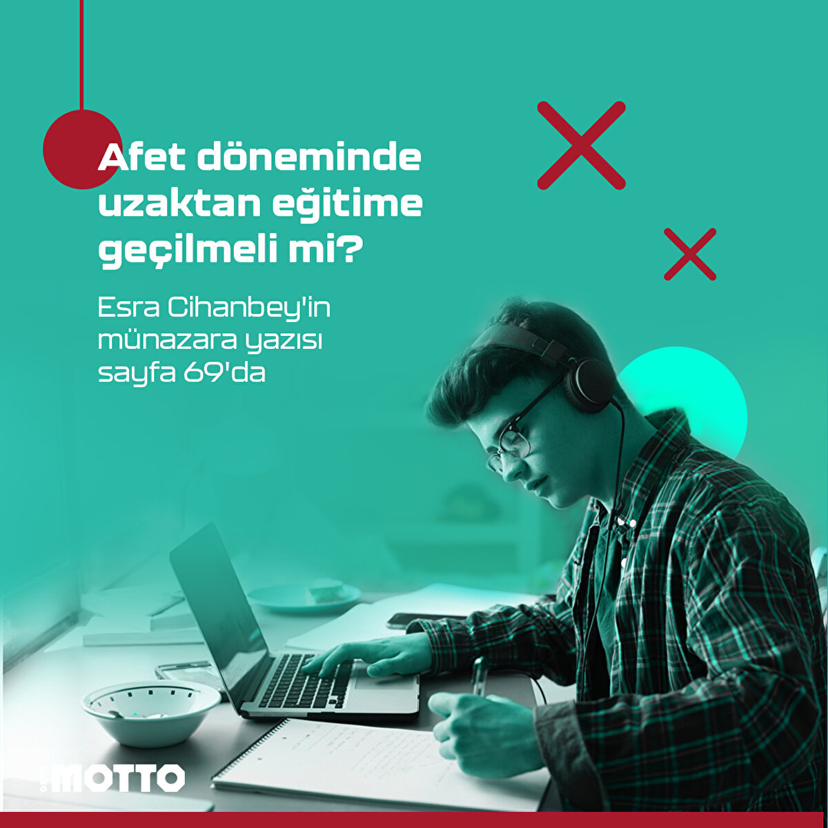 Afet d&#246;neminde uzaktan eğitime ge&#231;ilmeli mi? Esra Cihanbey'in m&#252;nazara yazısı sayfa 69'da 