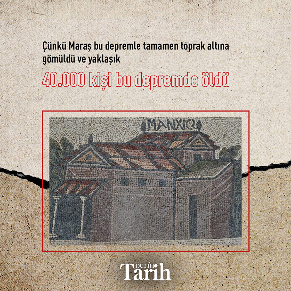 &#199;&#252;nk&#252; Maraş bu depremle tamamen toprak altına g&#246;m&#252;ld&#252; ve yaklaşık 40.000 kişi bu depremde &#246;ld&#252;