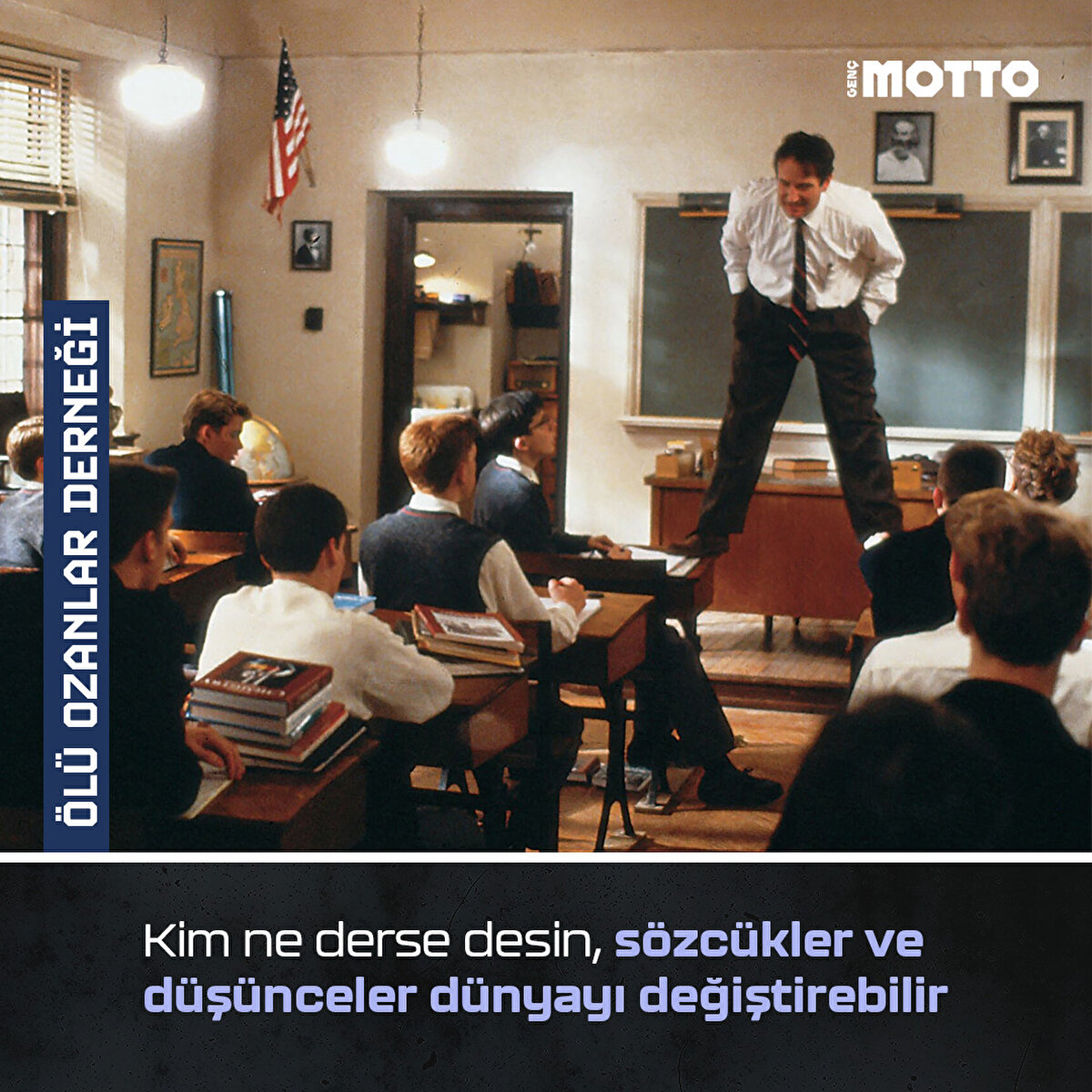 Kim ne derse desin, s&#246;zc&#252;kler ve d&#252;ş&#252;nceler d&#252;nyayı değiştirebilir