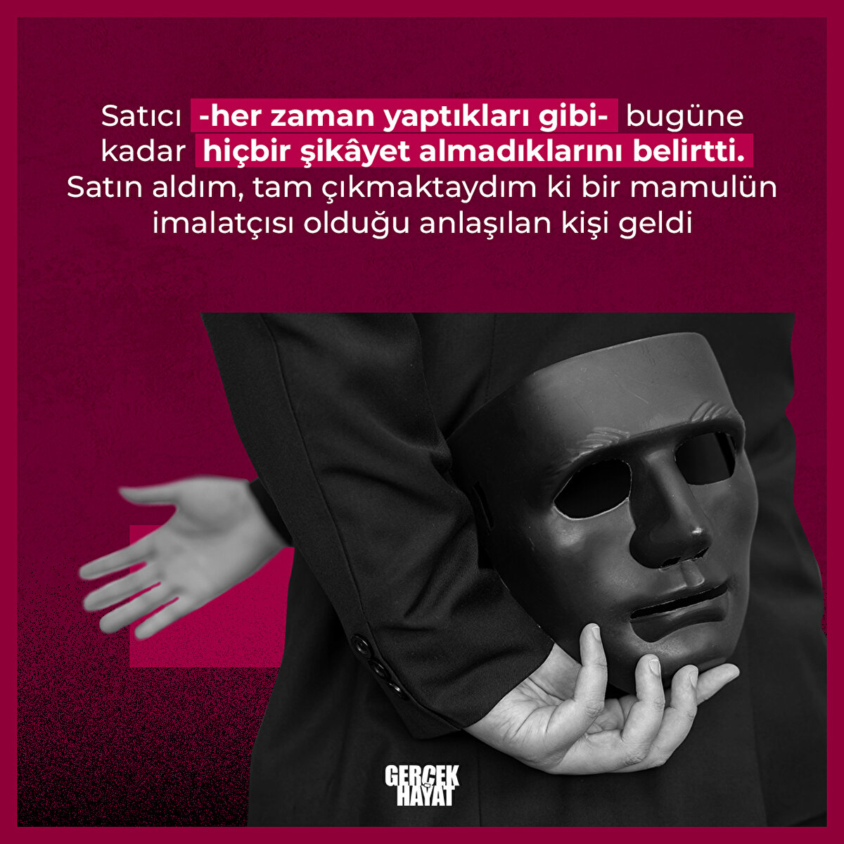 Satın aldım, tam çıkmaktaydım ki bir mamulün imalatçısı olduğu anlaşılan kişi geldi