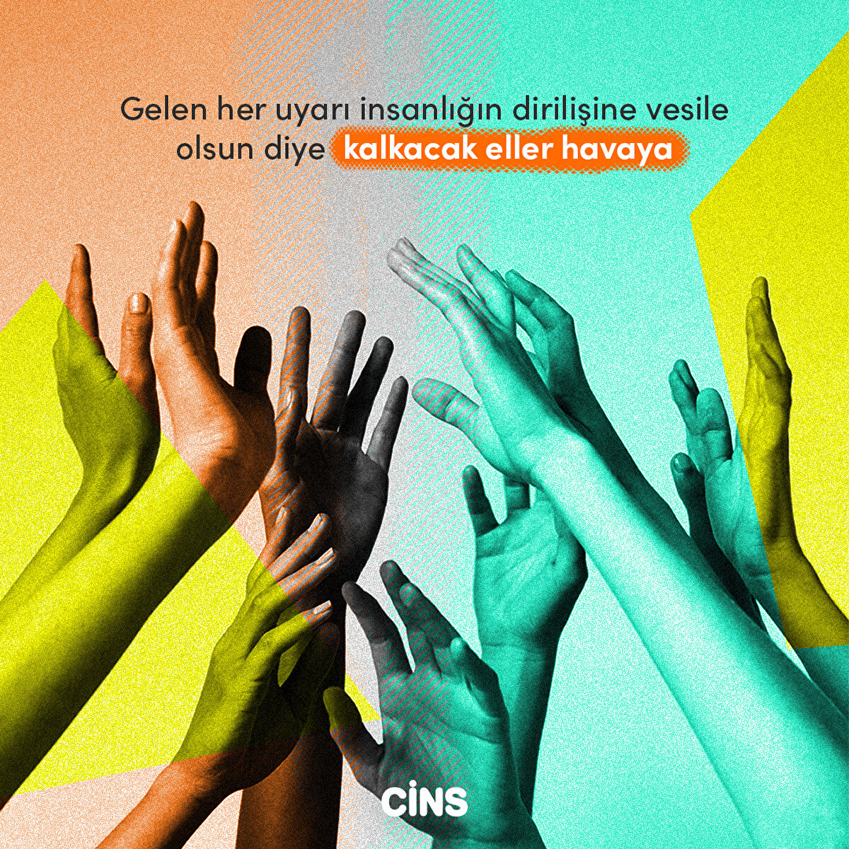 Gelen her uyarı insanlığın dirilişine vesile olsun diye kalkacak eller havaya