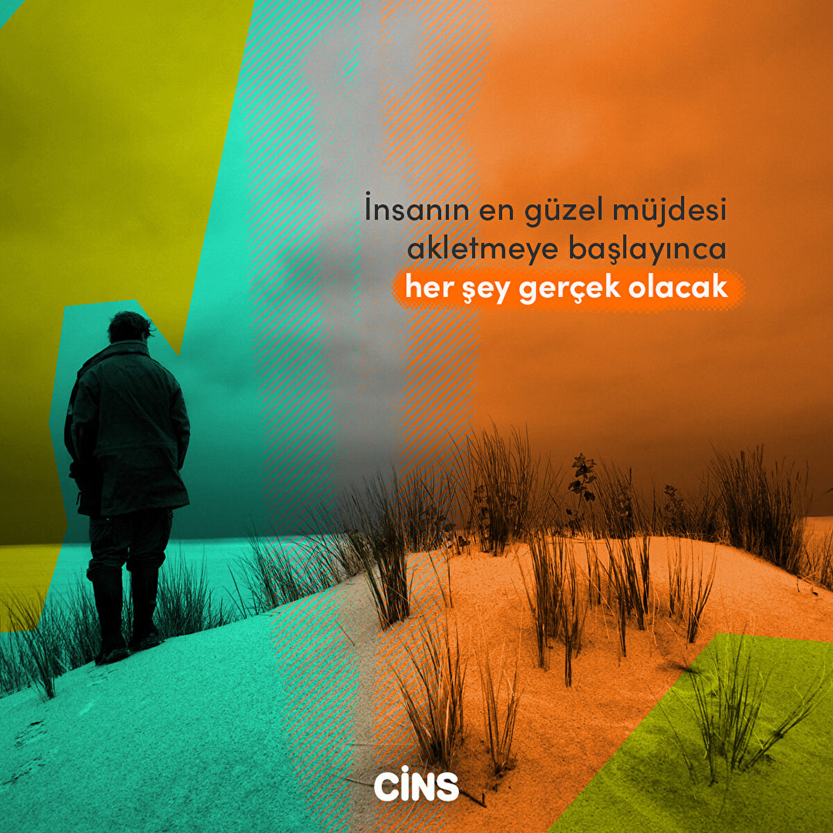 İnsanın en güzel müjdesi akletmeye başlayınca her şey gerçek olacak