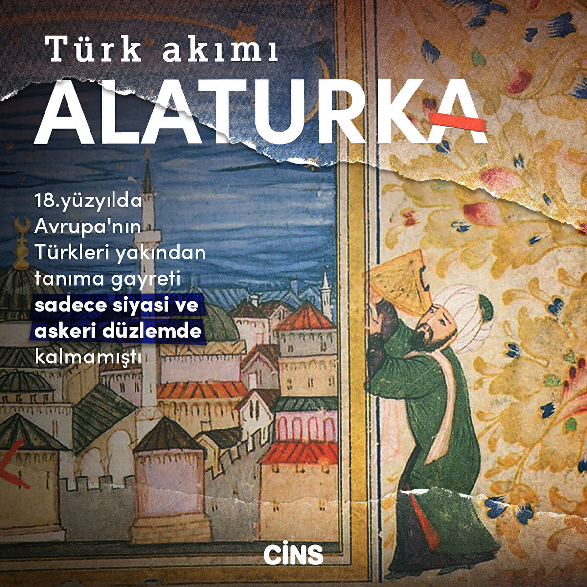 18.yüzyılda Avrupa'nın Türkleri yakından tanıma gayreti sadece siyasi ve askeri düzlemde kalmamıştı