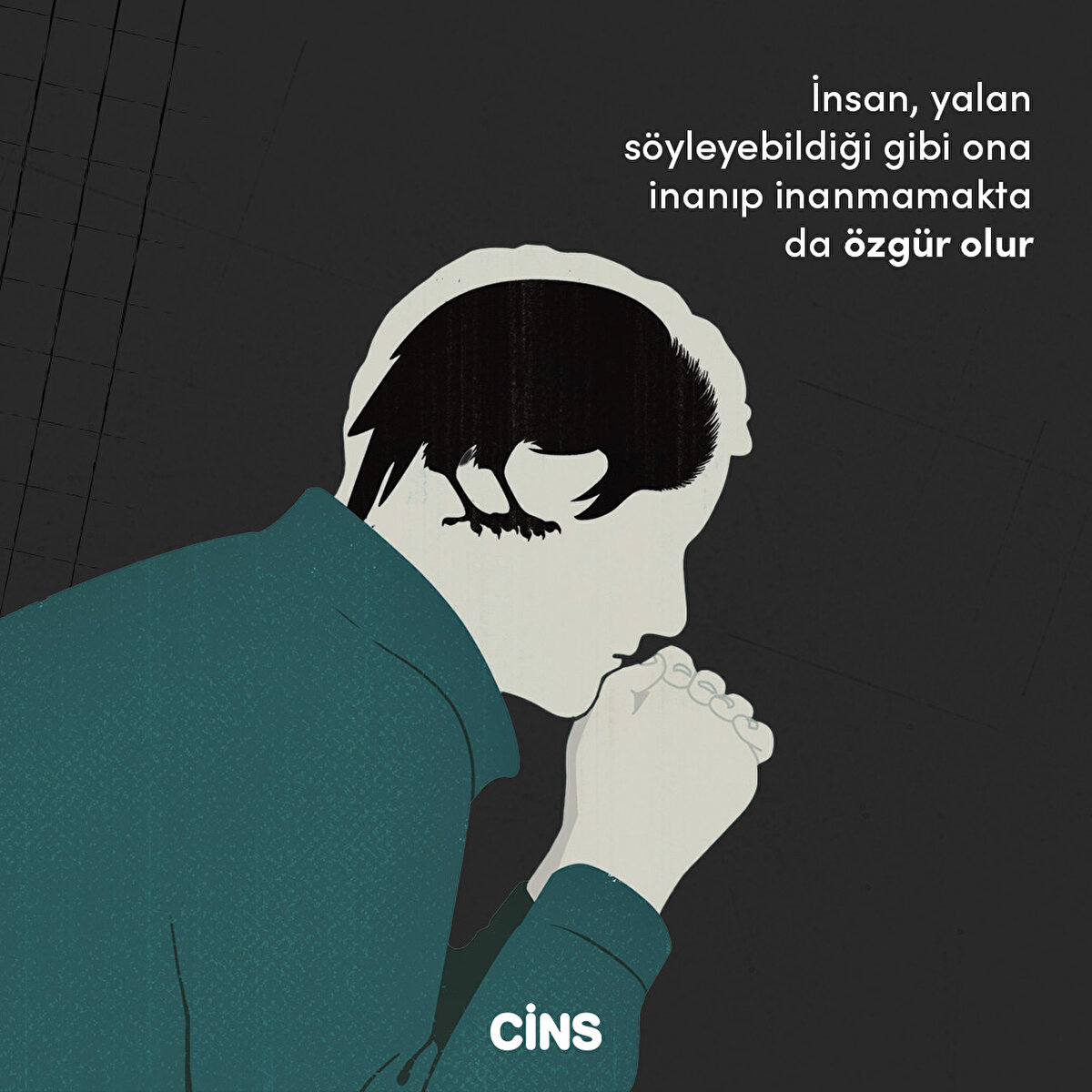 İnsan, yalan söyleyebildiği gibi ona inanıp inanmamakta da özgür olur