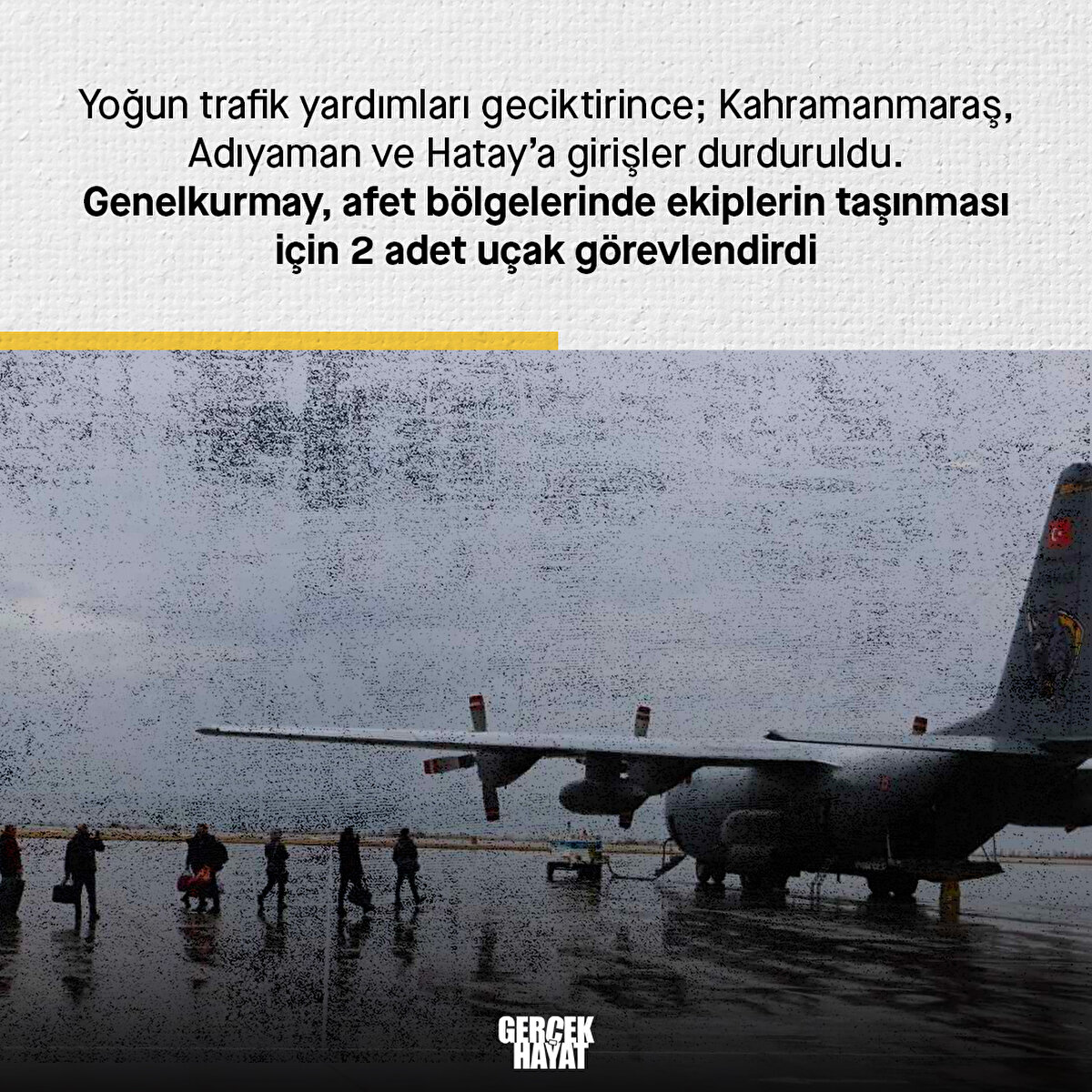 Genelkurmay, afet bölgelerinde ekiplerin taşınması için 2 adet uçak görevlendirdi