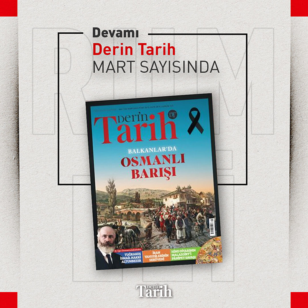 Devamı Derin Tarih Dergisi'nin Mart sayısında