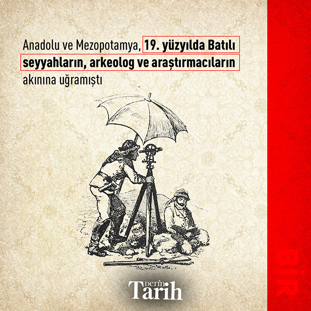 Anadolu ve Mezopotamya, 19. yüzyılda Batılı seyyahların, arkeolog ve araştırmacıların akınına uğramıştı