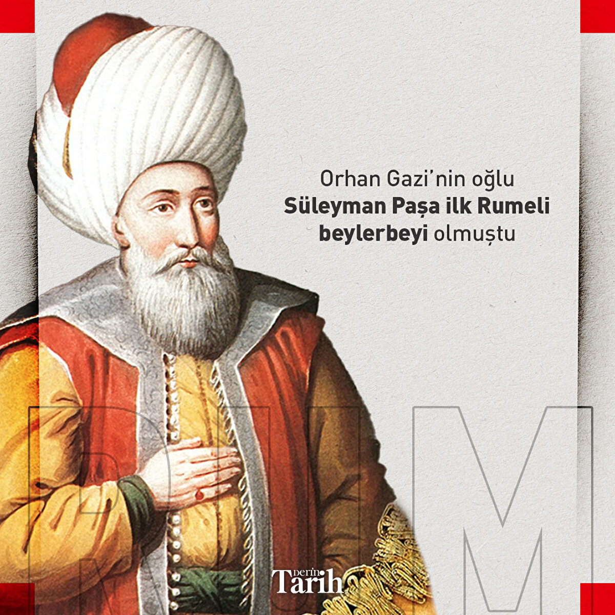 Orhan Gazi’nin oğlu Süleyman Paşa ilk Rumeli beylerbeyi olmuştu