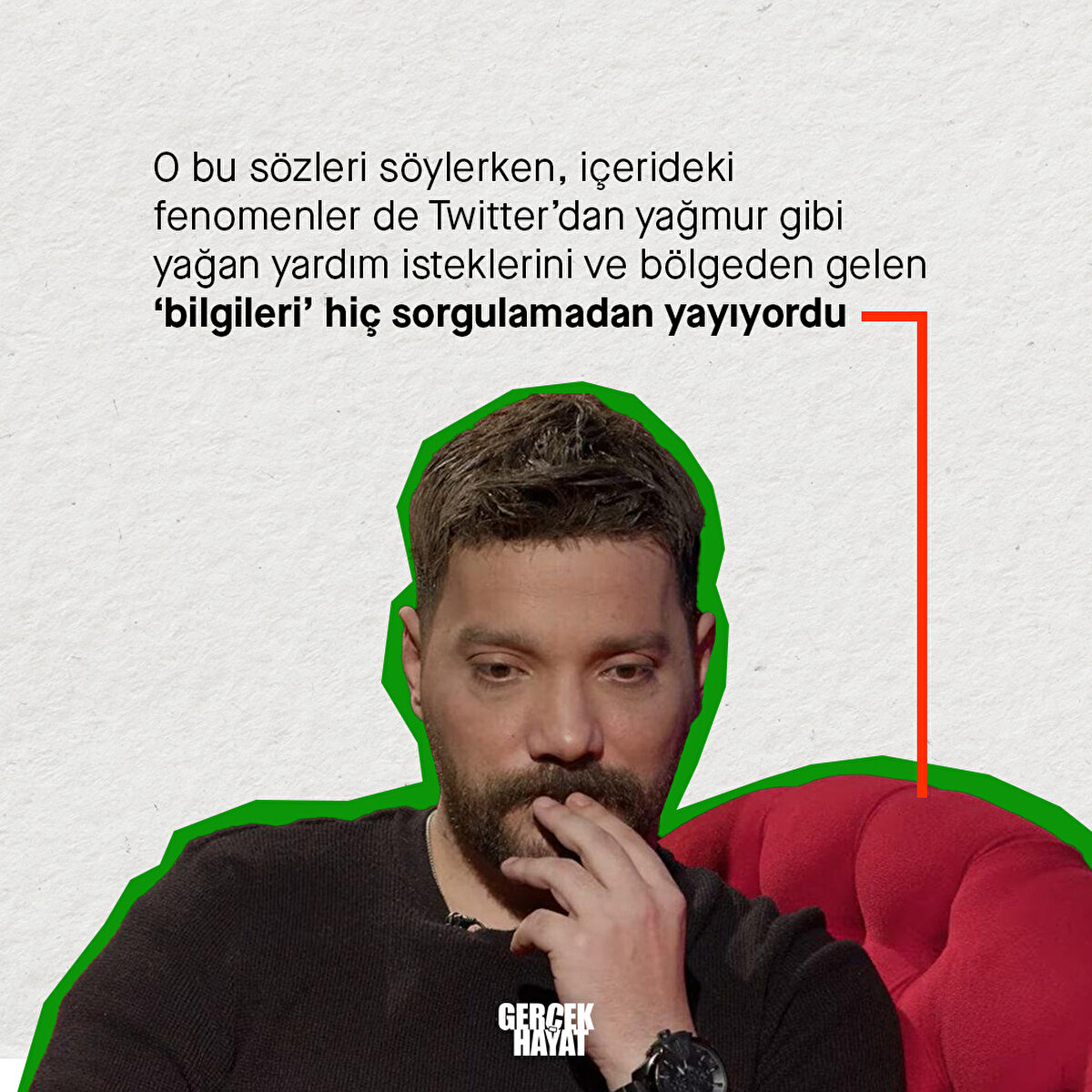 Twitter’dan yağmur gibi yağan yardım isteklerini ve bölgeden gelen ‘bilgileri’ hiç sorgulamadan yayıyordu
