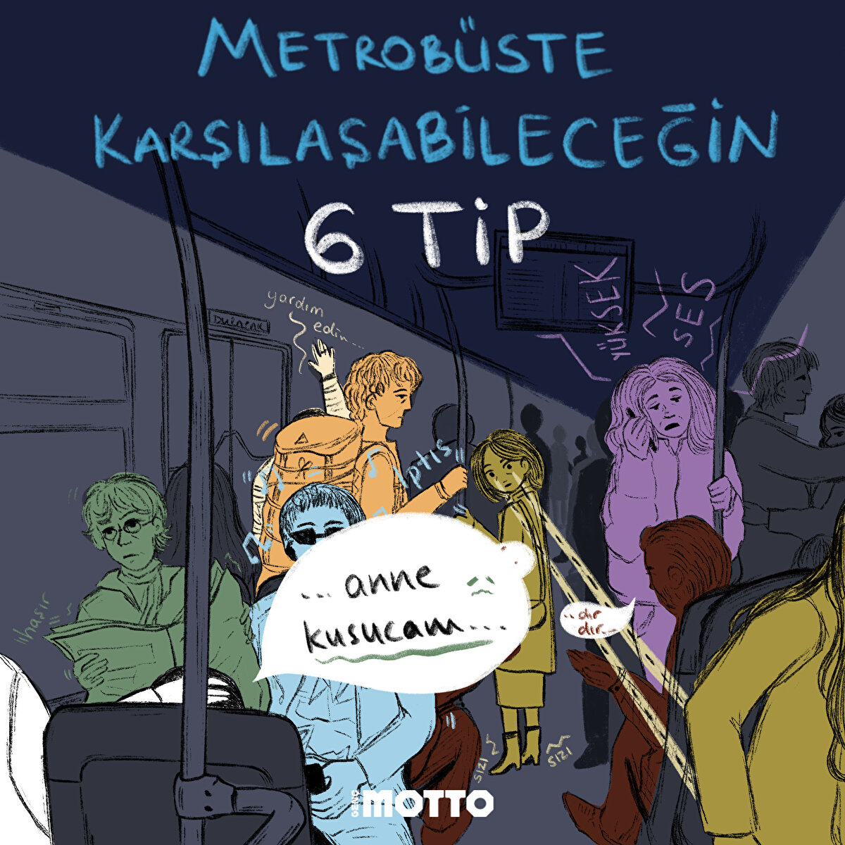 Metrobüste karşılaşabileceğin 6 tip 