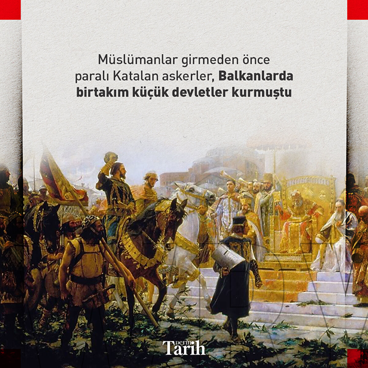 M&#252;sl&#252;manlar girmeden &#246;nce paralı Katalan askerler, Balkanlarda birtakım k&#252;&#231;&#252;k devletler kurmuştu
