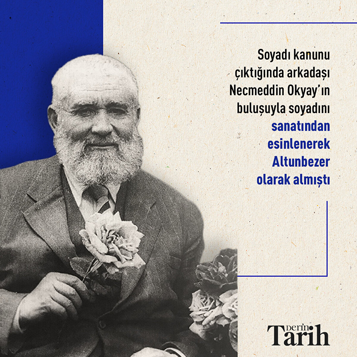 Soyadı kanunu çıktığında arkadaşı Necmeddin Okyay’ın buluşuyla soyadını sanatından esinlenerek Altunbezer olarak almıştı