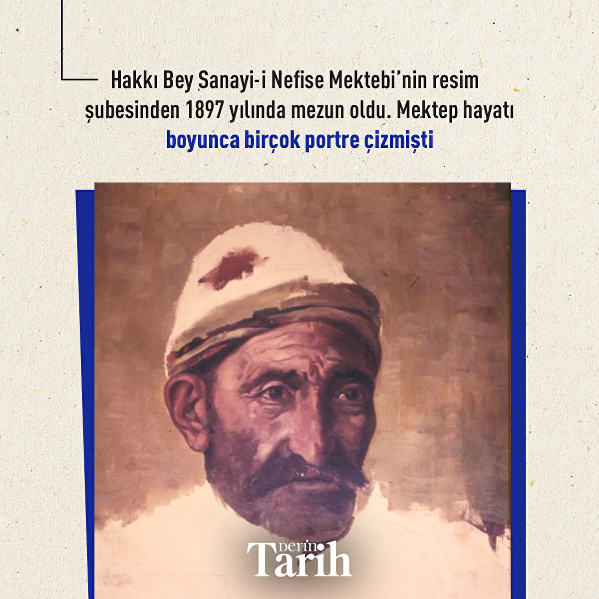 Hakkı Bey Sanâyi - i Nefise Mektebi’nin resim şubesinden 1897 yılında mezun oldu. Mektep hayatı boyunca birçok portre çizmişti