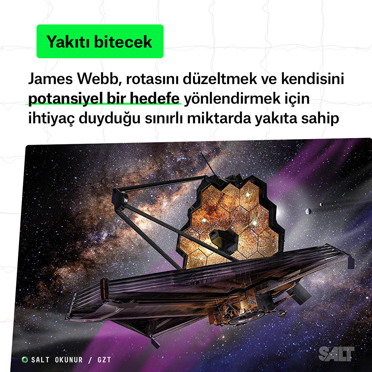 James Webb, rotasını düzeltmek ve kendisini potansiyel bir hedefe yönlendirmek için ihtiyaç duyduğu sınırlı miktarda yakıta sahip.