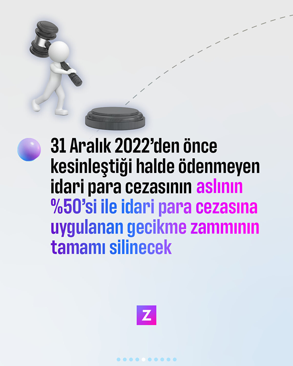 31 Aralık 2022 tarihinden önce kesinleştiği halde ödenmeyen idari para cezasının aslının %50’si ile idari para cezasına uygulanan gecikme zammının tamamı silinecek