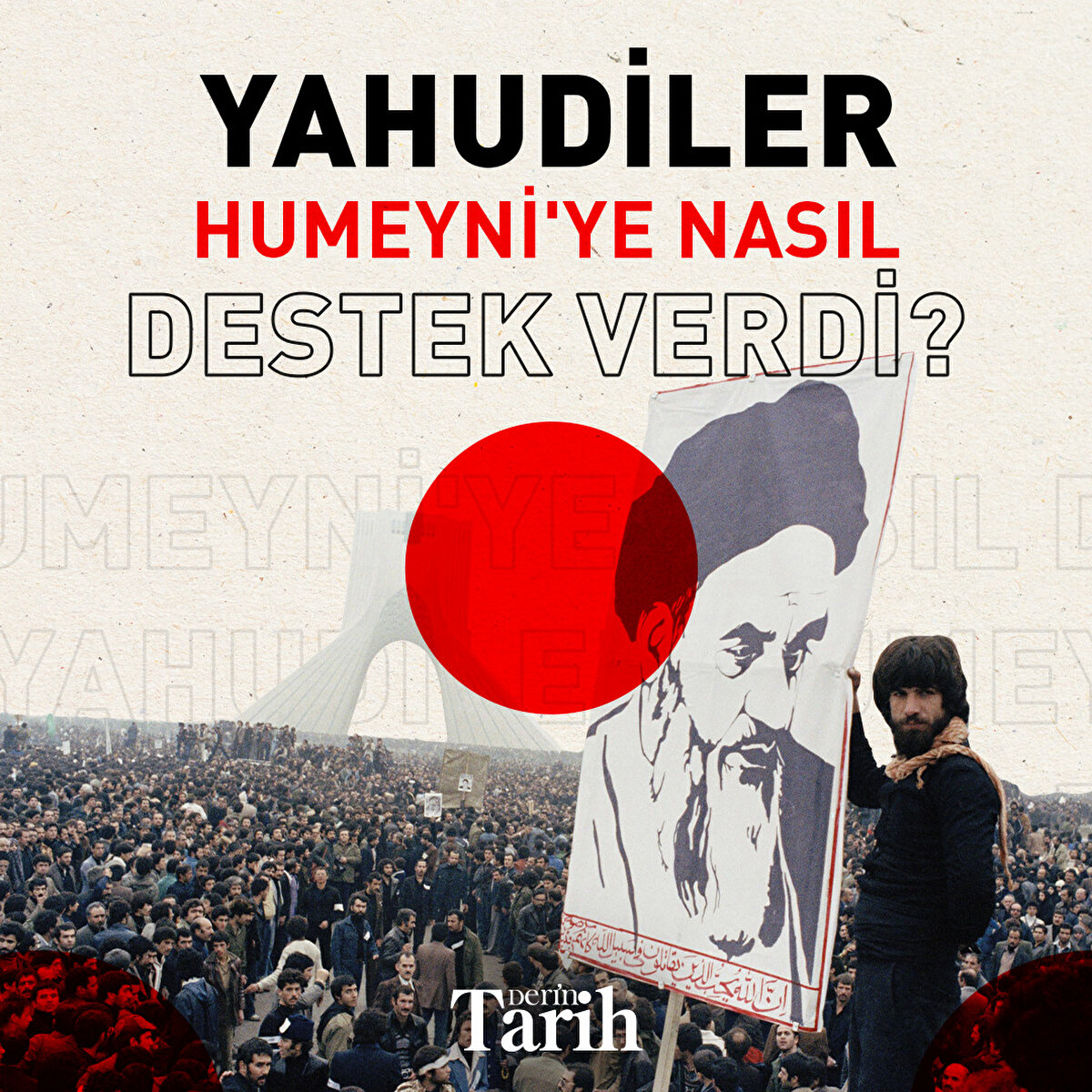 Yahudiler Humeyni'ye nasıl destek verdi?