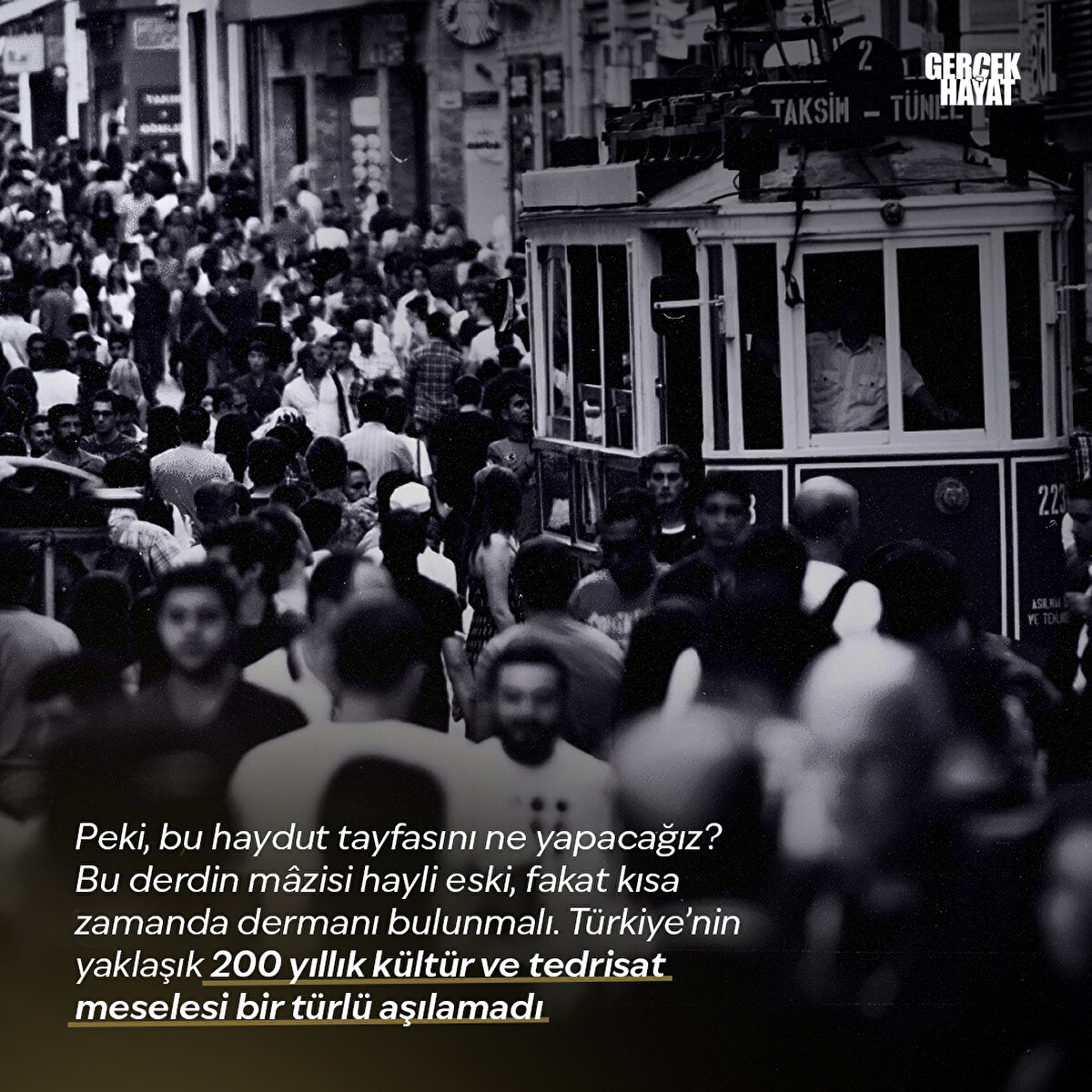 Peki, bu haydut tayfasını ne yapacağız?