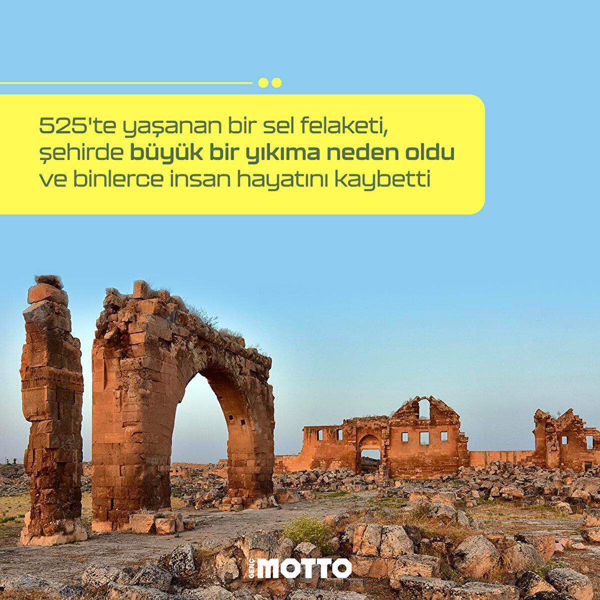 525'te yaşanan bir sel felaketi, şehirde büyük bir yıkıma neden oldu ve binlerce insan hayatını kaybetti.