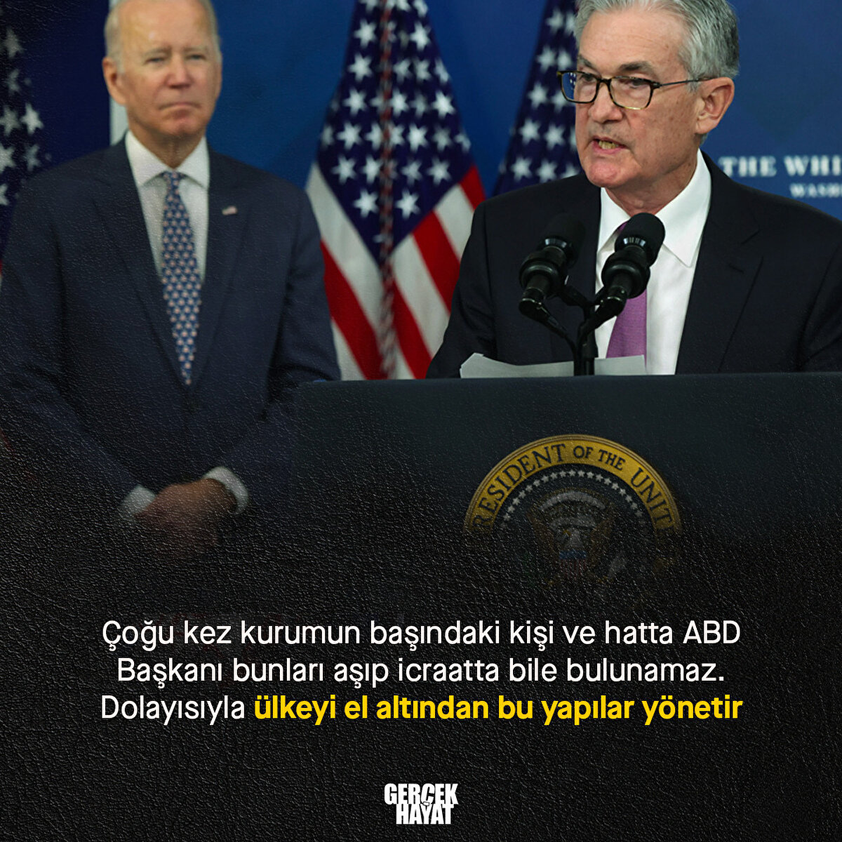 Dolayısıyla ülkeyi el altından bu yapılar yönetir