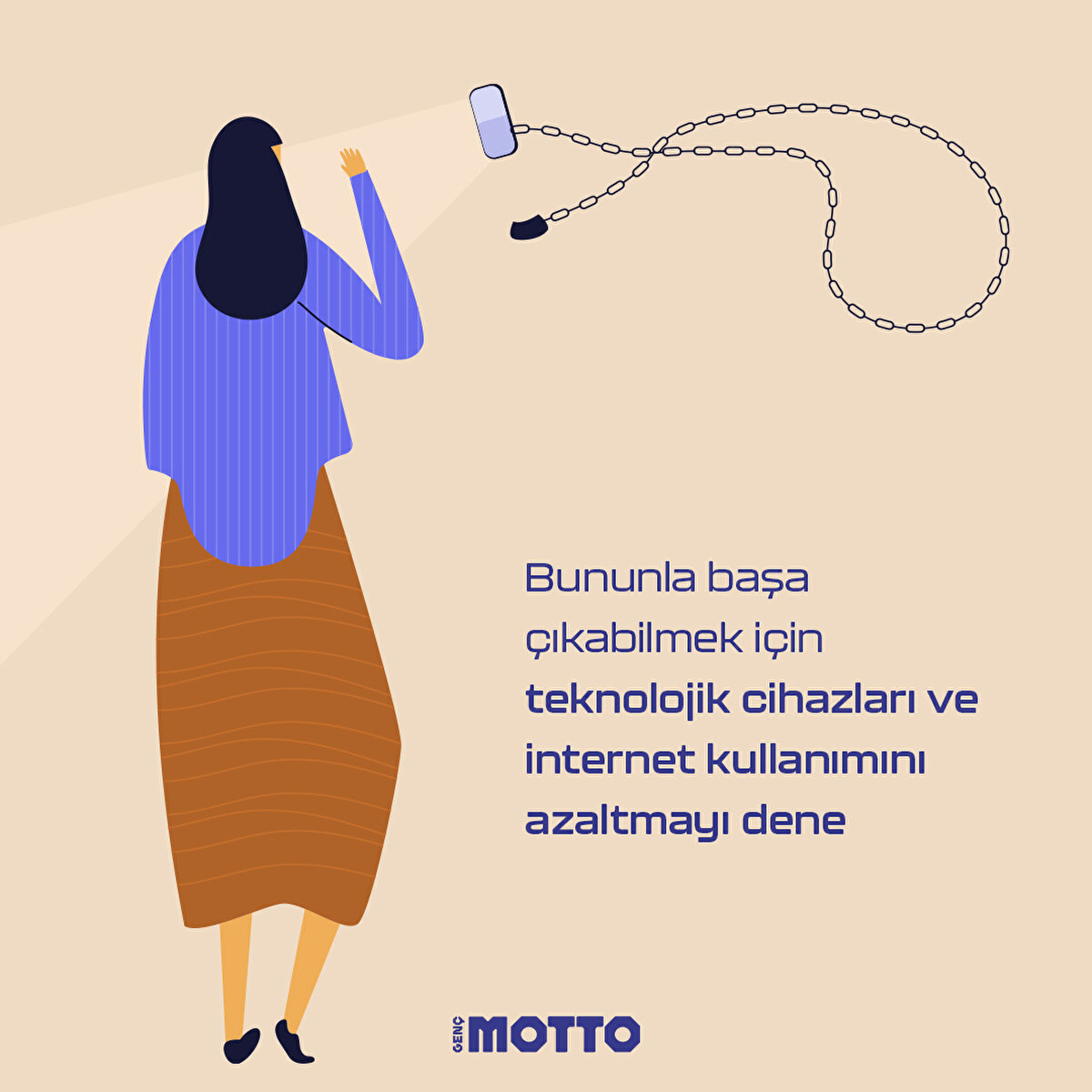 Bununla başa çıkabilmek için teknolojik cihazları ve internet kullanımını azaltmayı dene